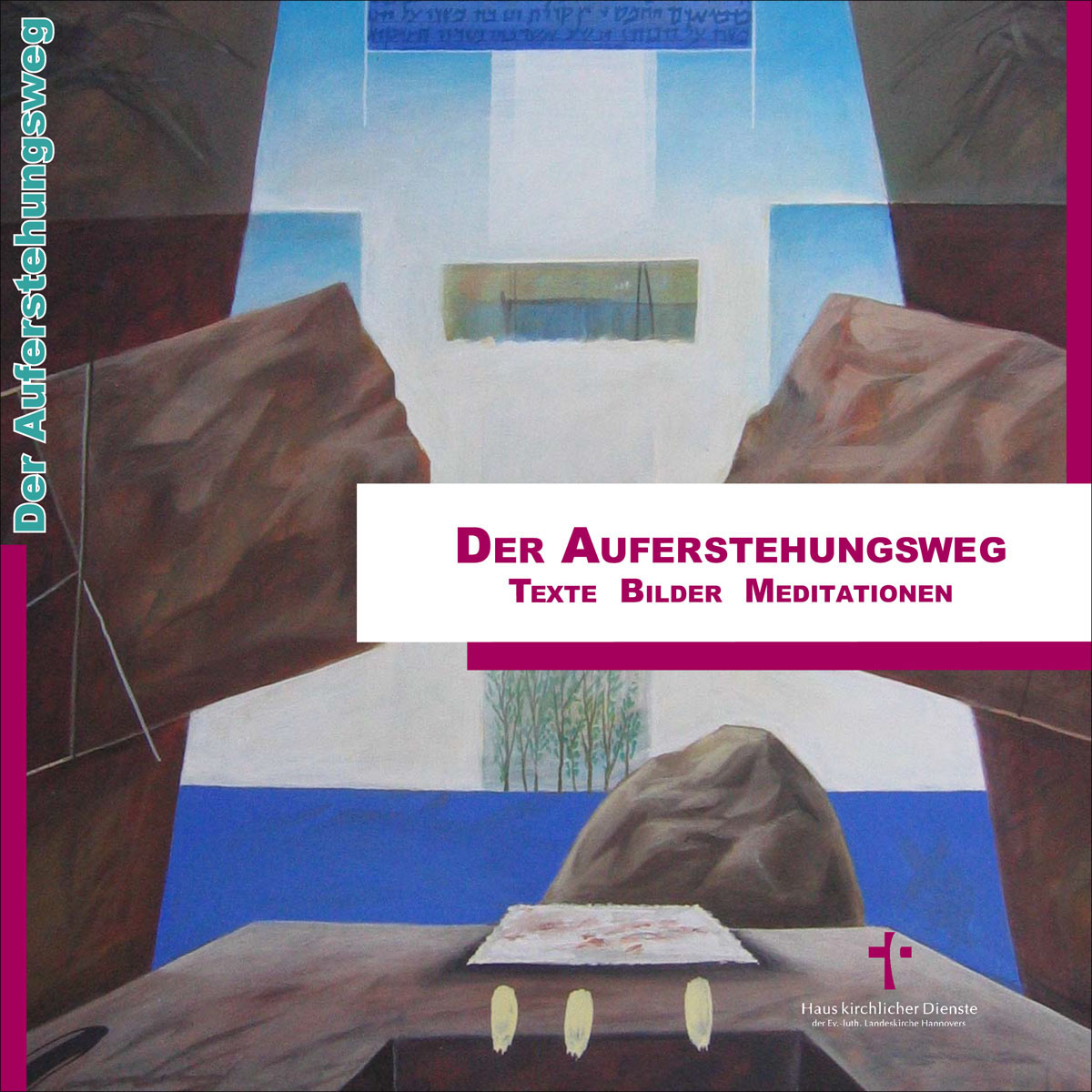 Der Auferstehungsweg: Meditationsbuch