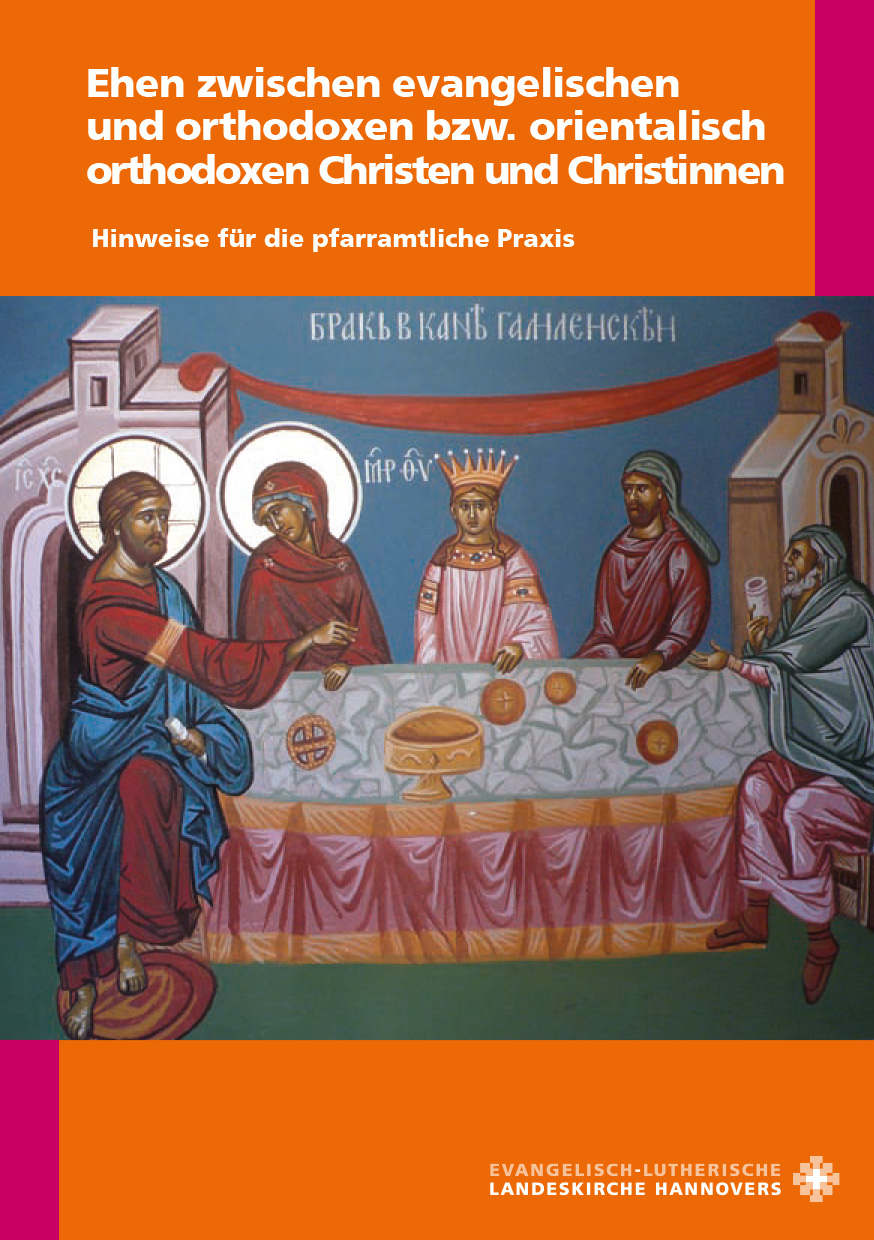 Ehen zwischen evangelischen und orthodoxen bzw. orientalisch-orthodoxen Christen und Christinnen