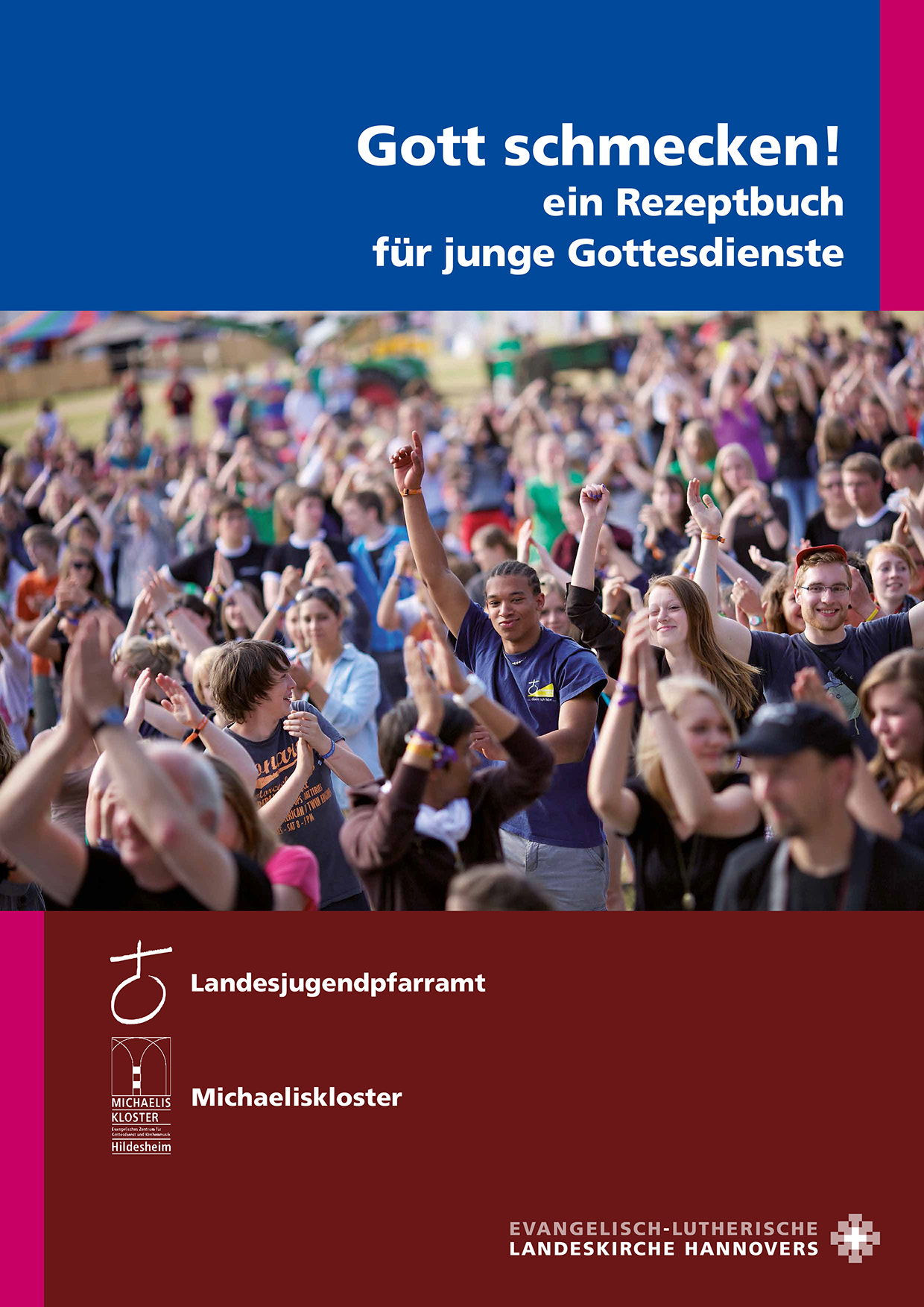 Gott schmecken! Ein Rezeptbuch für junge Gottesdienste