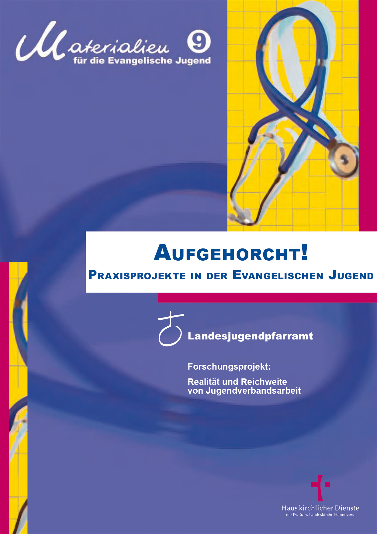 Materialien 9 Aufgehorcht