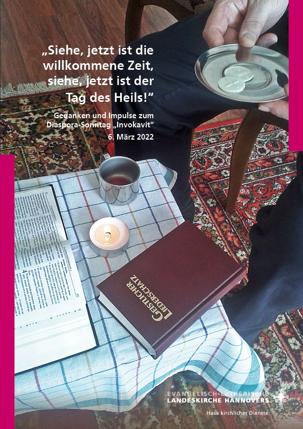 „Siehe, jetzt ist die willkommene Zeit, siehe, jetzt ist der Tag des Heils!“