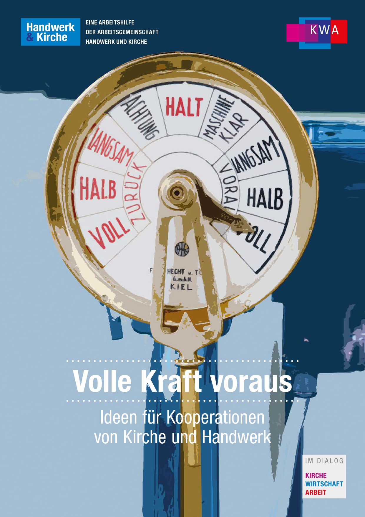 Volle Kraft voraus – Ideen für Kooperationen von Kirche und Handwerk – PDF-Version