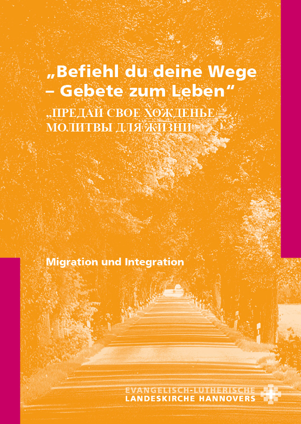 Befiehl du deine Wege – Gebete zum Leben