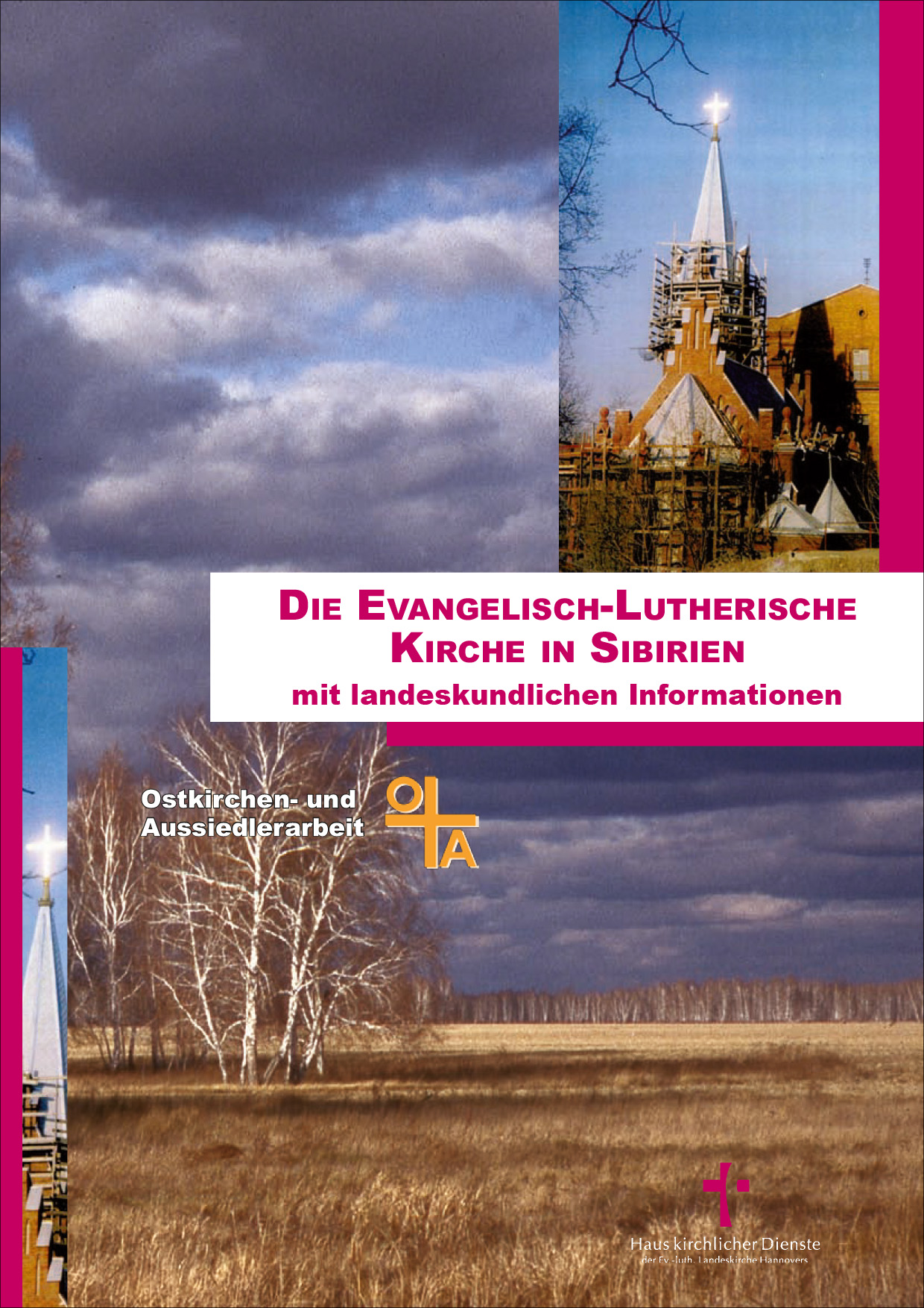 Die Evangelisch-Lutherische Kirche in Sibirien (mit landeskundlichen Informationen)