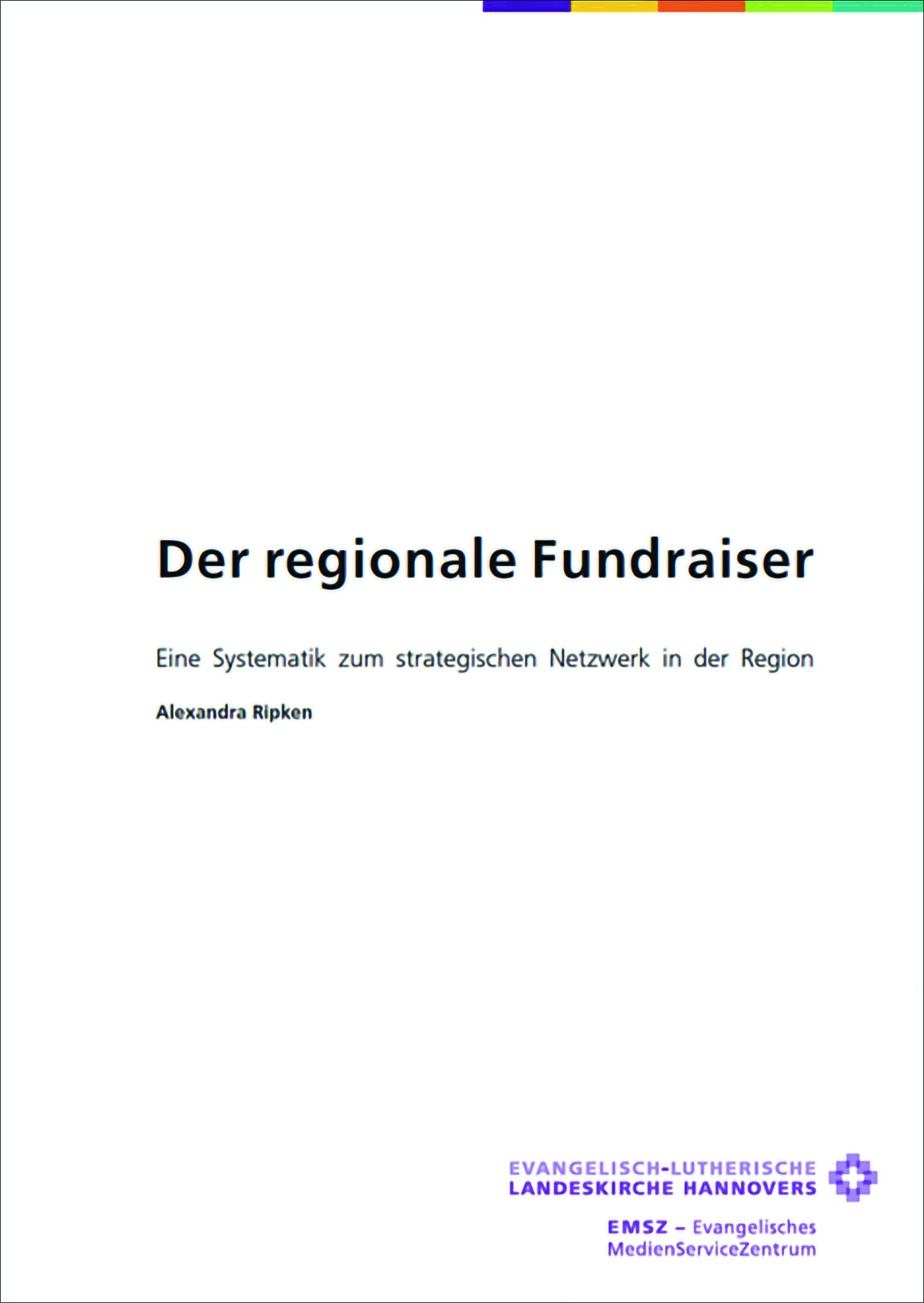 Der regionale Fundraiser