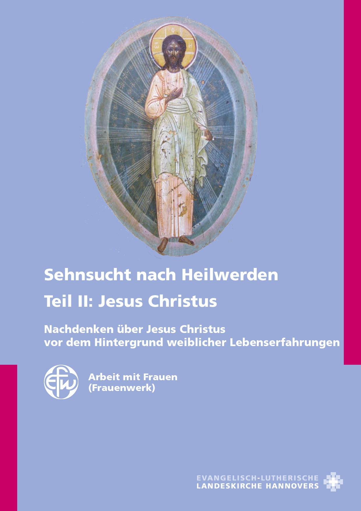 Jesus Christus – Sehnsucht nach Heilwerden – PDF-Version